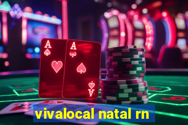 vivalocal natal rn